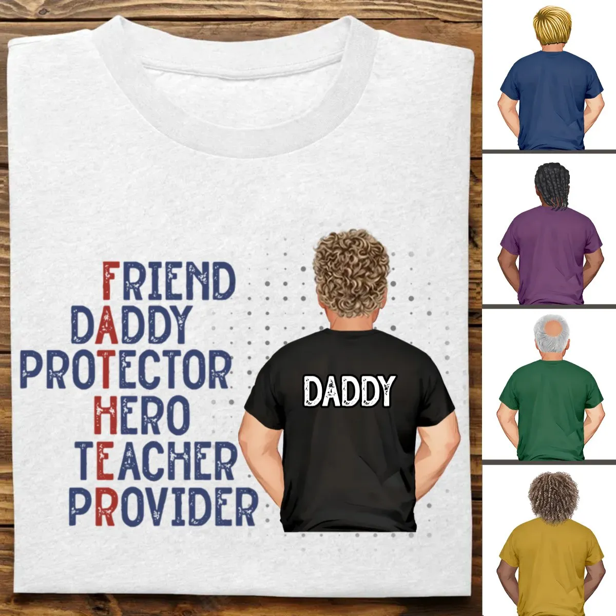 Father - Friend Daddy Protector Hero Teacher Provider - Personalized Unisex T-shirt, Hoodie, Sweatshirt